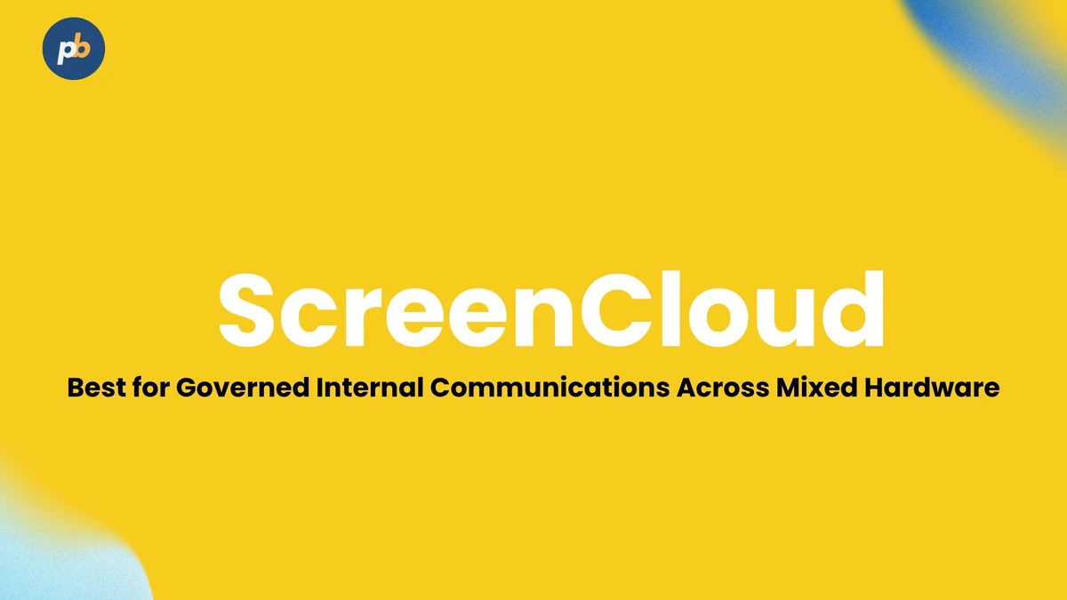 ScreenCloud: best for governed internal communications across mixed hardware