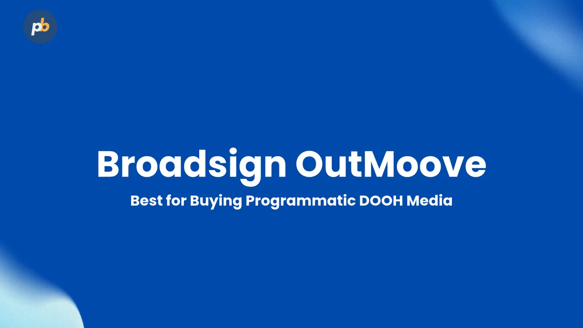 Broadsign OutMoove, best for buying programmatic DOOH media