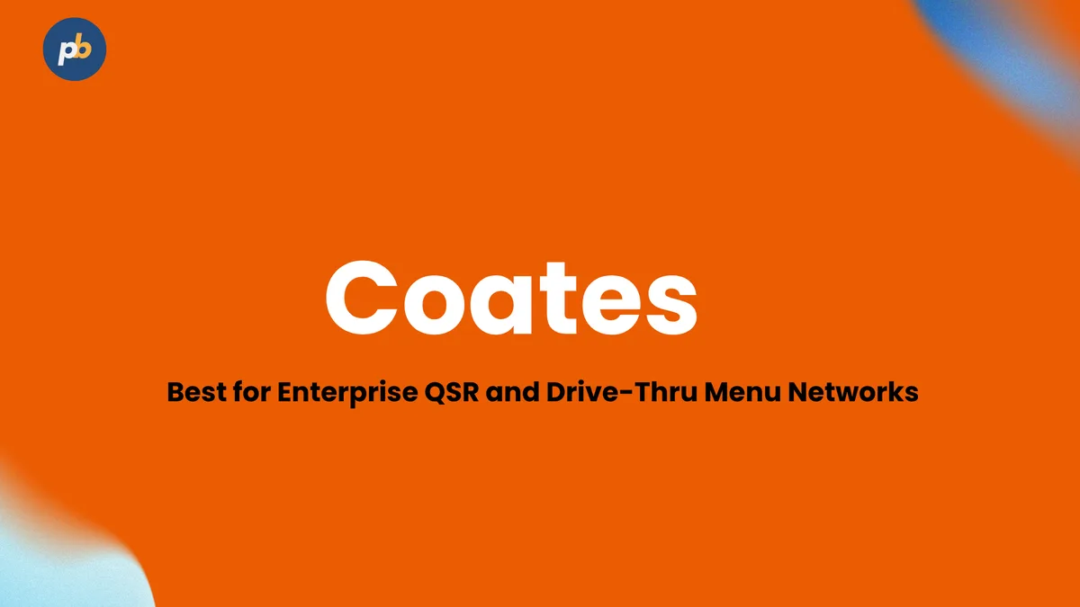 Coates: best for enterprise QSR and drive-thru menu networks