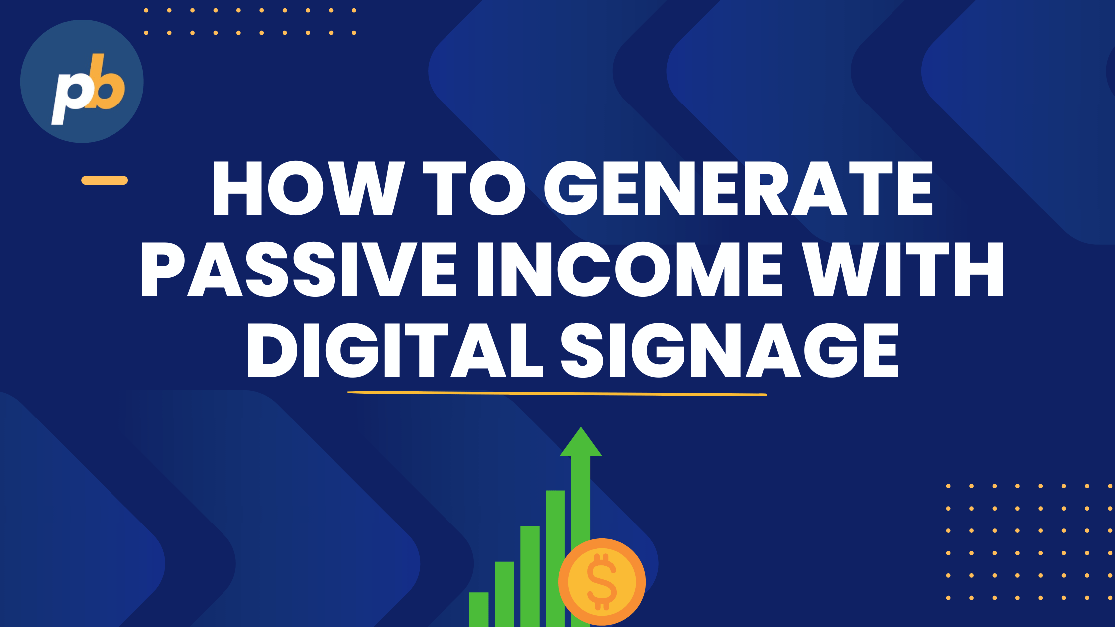 How to Generate Passive Income with Digital Signage